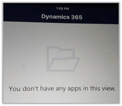 Fixed – “You don’t have any apps in this view” error in Dynamics 365 for Phones and&nbsp;Tablets